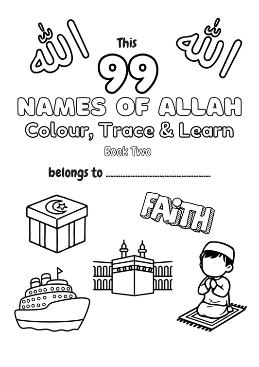 99 Names of Allah - Colour, Trace and Learn, Book 2