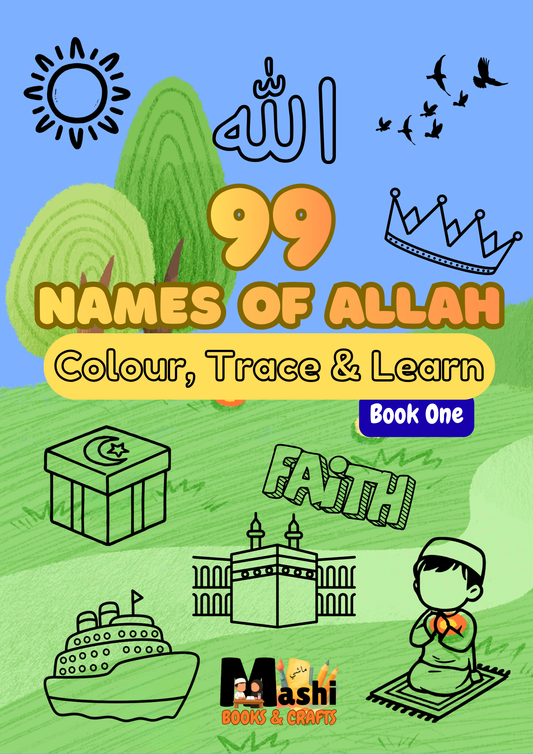 99 Names of Allah - Colour, Trace and Learn, Book 1